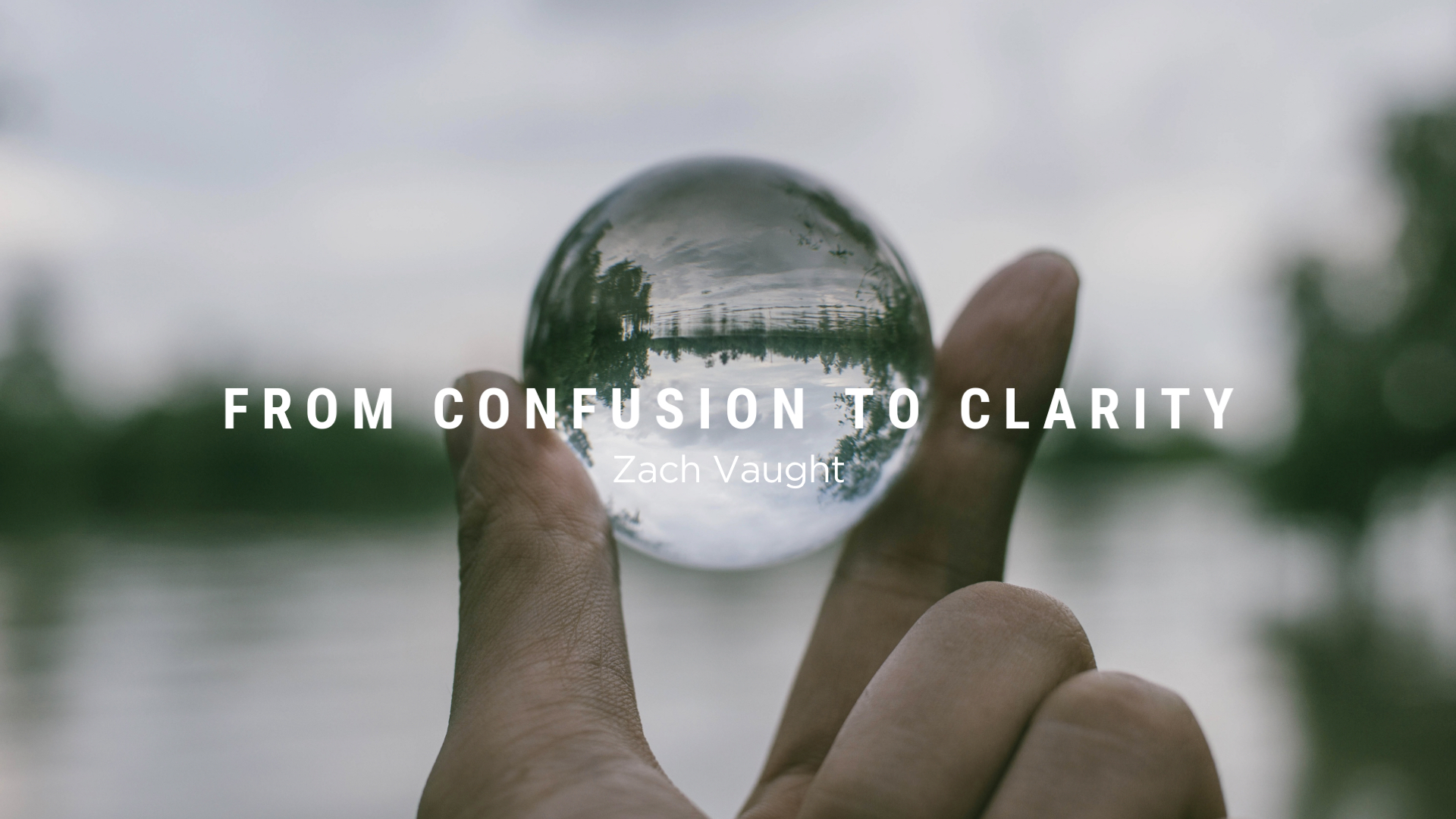From Confusion to Clarity